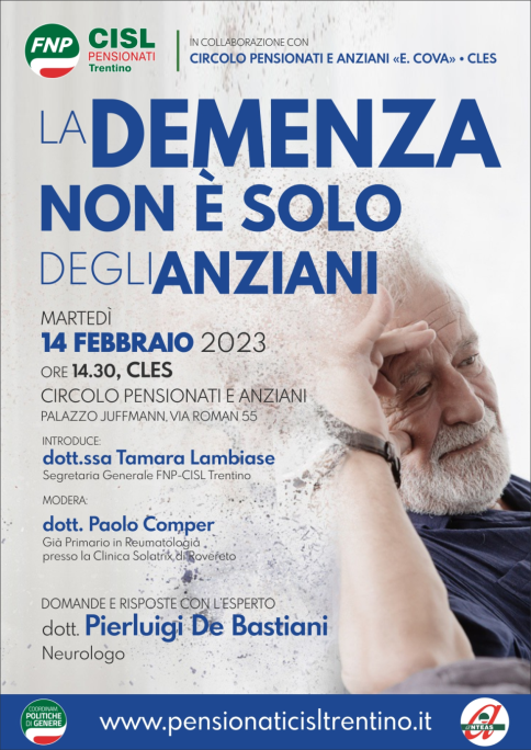 LA DEMENZA NON E' SOLO UNA MALATTIA DEGLI ANZIANI... CLES 14 febbraio 2023 